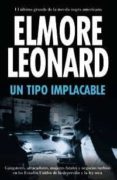un tipo implacable-elmore leonard-9788420653204 un tipo implacable-elmore leonard-9788420653204