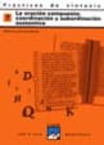 practicas de sintaxis nº 7 (la oracion compuesta: coordinacion y subordinacion sustantiva)-pedro lumbreras garcia-9788421821404 practicas de sintaxis nº 7 (la oracion compuesta: coordinacion y subordinacion sustantiva)-pedro lumbreras garcia-9788421821404