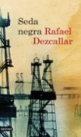 la seda negra-rafael dezcallar-9788423341504 la seda negra-rafael dezcallar-9788423341504