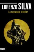 la sustancia interior (ebook)-lorenzo silva-9788423344604 la sustancia interior (ebook)-lorenzo silva-9788423344604