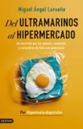 Pdf libros en línea para descargar DEL ULTRAMARINOS AL HIPERMERCADO
				EBOOK 9788423364404  en español de MIGUEL ÁNGEL LURUEÑA