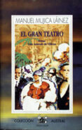 el gran teatro-manuel mujica lainez-9788423973804 el gran teatro-manuel mujica lainez-9788423973804