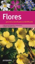 flores: guia clara y sencilla para su identificacion (grandes gui as de la naturaleza)-9788424117504 flores: guia clara y sencilla para su identificacion (grandes gui as de la naturaleza)-9788424117504
