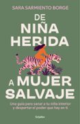 Descargar libros de texto en formato pdf. DE NIÑA HERIDA A MUJER SALVAJE