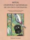 mitos, cuentos y leyendas de los cinco continentes-9788426129604 mitos, cuentos y leyendas de los cinco continentes-9788426129604