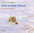 aviat arribara l hivern!-monika lange-9788426137104 aviat arribara l hivern!-monika lange-9788426137104