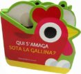qui s amaga sota la gallina?-9788426141804 qui s amaga sota la gallina?-9788426141804