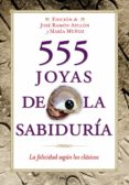 555 joyas de la sabiduria: la felicidad segun los clasicos-maria muñoz-jose ramon ayllon vega-9788427035904 555 joyas de la sabiduria: la felicidad segun los clasicos-maria muñoz-jose ramon ayllon vega-9788427035904