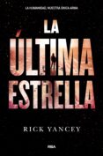 la ultima estrella: la quinta ola 3-rick yancey-9788427210004 la ultima estrella: la quinta ola 3-rick yancey-9788427210004