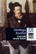 l auca del senyor esteve-santiago rusiñol-9788429759204 l auca del senyor esteve-santiago rusiñol-9788429759204