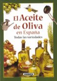 el aceite de oliva en españa-9788430548804 el aceite de oliva en españa-9788430548804