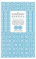 de la sabiduria egoista (great ideas)-francis bacon-9788430601004 de la sabiduria egoista (great ideas)-francis bacon-9788430601004