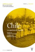 chile. la apertura al mundo. tomo 3 (1880-1930) (ebook)-9788430609604 chile. la apertura al mundo. tomo 3 (1880-1930) (ebook)-9788430609604