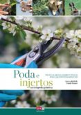 la poda e injertos-enrica boffelli-9788431554804 la poda e injertos-enrica boffelli-9788431554804