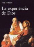 la experiencia de dios-jose morales-jose morales marin-9788432136504 la experiencia de dios-jose morales-jose morales marin-9788432136504