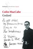 godard, retrato de un artista de los setenta-colin maccabe-9788432208904 godard, retrato de un artista de los setenta-colin maccabe-9788432208904