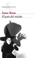 el pais del miedo-isaac rosa-9788432212604 el pais del miedo-isaac rosa-9788432212604
