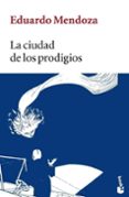 la ciudad de los prodigios-eduardo mendoza-9788432217104 la ciudad de los prodigios-eduardo mendoza-9788432217104