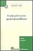 el educador como gestor de conflictos-marta burguet-9788433013804 el educador como gestor de conflictos-marta burguet-9788433013804