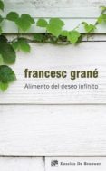 alimento del deseo infinito-francesc grane-9788433026804 alimento del deseo infinito-francesc grane-9788433026804