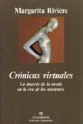 cronicas virtuales: la muerte de la moda en la era de los mutante s-margarita riviere-9788433905604 cronicas virtuales: la muerte de la moda en la era de los mutante s-margarita riviere-9788433905604