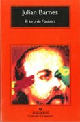 el loro de flaubert-julian barnes-9788433920904 el loro de flaubert-julian barnes-9788433920904