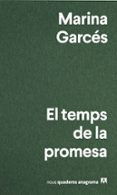Descarga gratuita de libros pdf en iphone. EL TEMPS DE LA PROMESA
				EBOOK (edición en catalán) (Literatura española) de MARINA GARCÉS 9788433921604