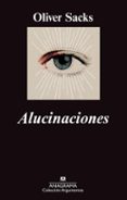 alucinaciones-oliver sacks-9788433963604 alucinaciones-oliver sacks-9788433963604