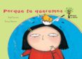 porque te queremos-sergi camara-teresa herrero-9788434240704 porque te queremos-sergi camara-teresa herrero-9788434240704