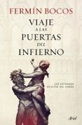 viaje a las puertas del infierno-fermin bocos-9788434422704 viaje a las puertas del infierno-fermin bocos-9788434422704