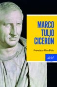 marco tulio ciceron-francisco pina polo-9788434423404 marco tulio ciceron-francisco pina polo-9788434423404