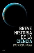 breve historia de la ciencia-patricia fara-9788434488304 breve historia de la ciencia-patricia fara-9788434488304