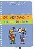 de verdad y mentira (piruletas de filosofia)-brigitte labbe-michel puech-9788434889804 de verdad y mentira (piruletas de filosofia)-brigitte labbe-michel puech-9788434889804