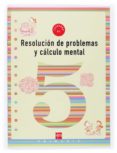 resolucion de problemas y calculo mental 5: cuaderno (2º educacio n primaria)-ana isabel carvajal sanchez-9788434897304 resolucion de problemas y calculo mental 5: cuaderno (2º educacio n primaria)-ana isabel carvajal sanchez-9788434897304
