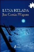 luna helada (serie kimmo joentaa 1)-jan costin wagner-9788435009904 luna helada (serie kimmo joentaa 1)-jan costin wagner-9788435009904