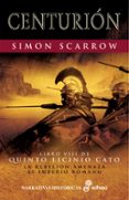 centurion (libro viii de quinto licinio cato)-simon scarrow-9788435061704 centurion (libro viii de quinto licinio cato)-simon scarrow-9788435061704
