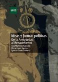 ideas y formas politicas de la antiguedad al renacimiento: unidad didactica-ana martinez arancon-elena casas santero-9788436249804 ideas y formas politicas de la antiguedad al renacimiento: unidad didactica-ana martinez arancon-elena casas santero-9788436249804