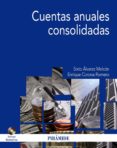 cuentas anuales consolidadas (incluye cd normativa)-sixto alvarez melcon-9788436824704 cuentas anuales consolidadas (incluye cd normativa)-sixto alvarez melcon-9788436824704