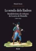 la senda dels lladres-manel arcos-9788437073804 la senda dels lladres-manel arcos-9788437073804