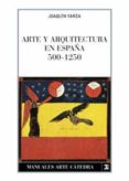 arte y arquitectura en españa, 500-1250 (6ª ed.)-joaquin yarza luaces-9788437602004 arte y arquitectura en españa, 500-1250 (6ª ed.)-joaquin yarza luaces-9788437602004