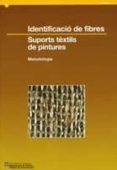 identificacio de fibres: suports textils de pintures. metodologia-9788439379904 identificacio de fibres: suports textils de pintures. metodologia-9788439379904