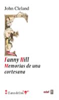 fanny hill: memorias de una cortesana-john cleland-9788441433304 fanny hill: memorias de una cortesana-john cleland-9788441433304