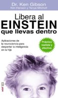 libera al einstein que llevas dentro (ebook)-9788441435704 libera al einstein que llevas dentro (ebook)-9788441435704
