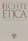 etica o el sistema de la doctrina de las costumbres segun los pri ncipios de la doctrina de la ciencia-johann gottlieb fichte-9788446018704 etica o el sistema de la doctrina de las costumbres segun los pri ncipios de la doctrina de la ciencia-johann gottlieb fichte-9788446018704