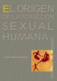 el origen de la atraccion sexual humana-manuel dominguez rodrigo-9788446021704 el origen de la atraccion sexual humana-manuel dominguez rodrigo-9788446021704