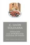 invitacion a la antropologia cultural de españa-carmelo lison tolosana-9788446022404 invitacion a la antropologia cultural de españa-carmelo lison tolosana-9788446022404
