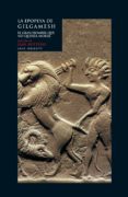 la epopeya de gilgamesh: el gran hombre que no queria morir (3ª e d.)-jean bottero-9788446027904 la epopeya de gilgamesh: el gran hombre que no queria morir (3ª e d.)-jean bottero-9788446027904