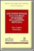 los costes totales de la calidad: un estudio en la empresa hotele ra-cesar camison-vicente roca-9788447010004 los costes totales de la calidad: un estudio en la empresa hotele ra-cesar camison-vicente roca-9788447010004
