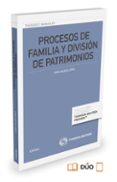 procesos de familia y división de patrimonios-sonia calaza lopez-9788447047604 procesos de familia y división de patrimonios-sonia calaza lopez-9788447047604