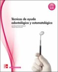 tecnicas de ayuda odontologica y estomatologica (ciclo grado medi o tecnico en cuidados auxiliares de enfermeria)-9788448176204 tecnicas de ayuda odontologica y estomatologica (ciclo grado medi o tecnico en cuidados auxiliares de enfermeria)-9788448176204